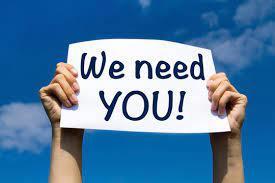 We Need You!