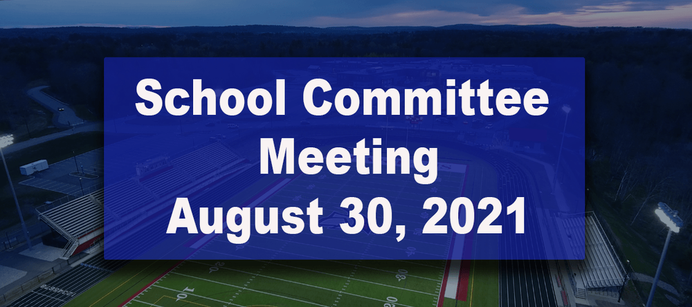 August 30th School Committee Meeting