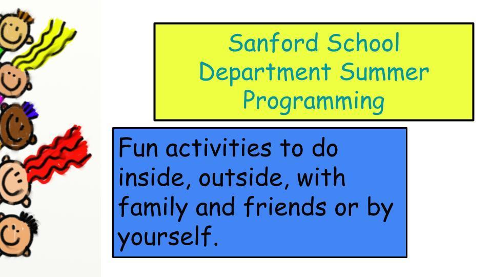 Sanford School Department is offering summer programming