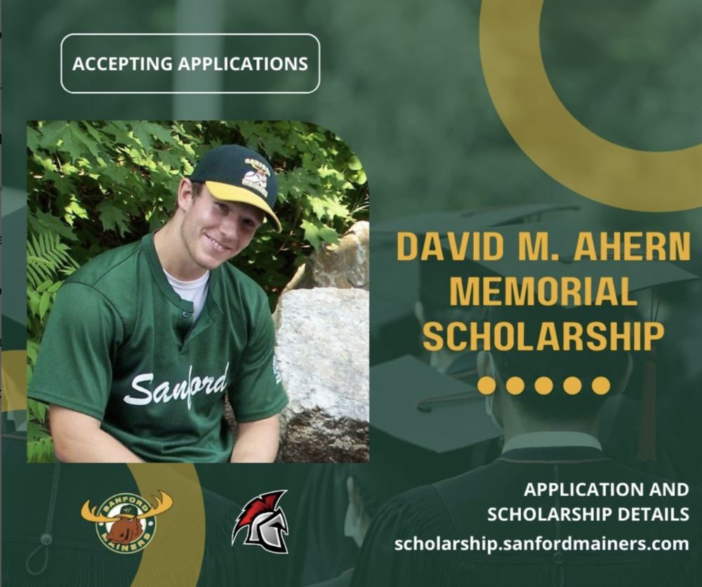 The Sanford Mainers David M. Ahern Memorial Scholarship is now accepting applications. According to the Sanford Mainers, the scholarship is awarded annually to a Sanford High School two-sport athlete who exemplifies great leadership and whose positive attitude encourages the growth of fellow teammates,  or a dedicated student who displays a strong passion for the arts and carries a GPA above a 3.0.