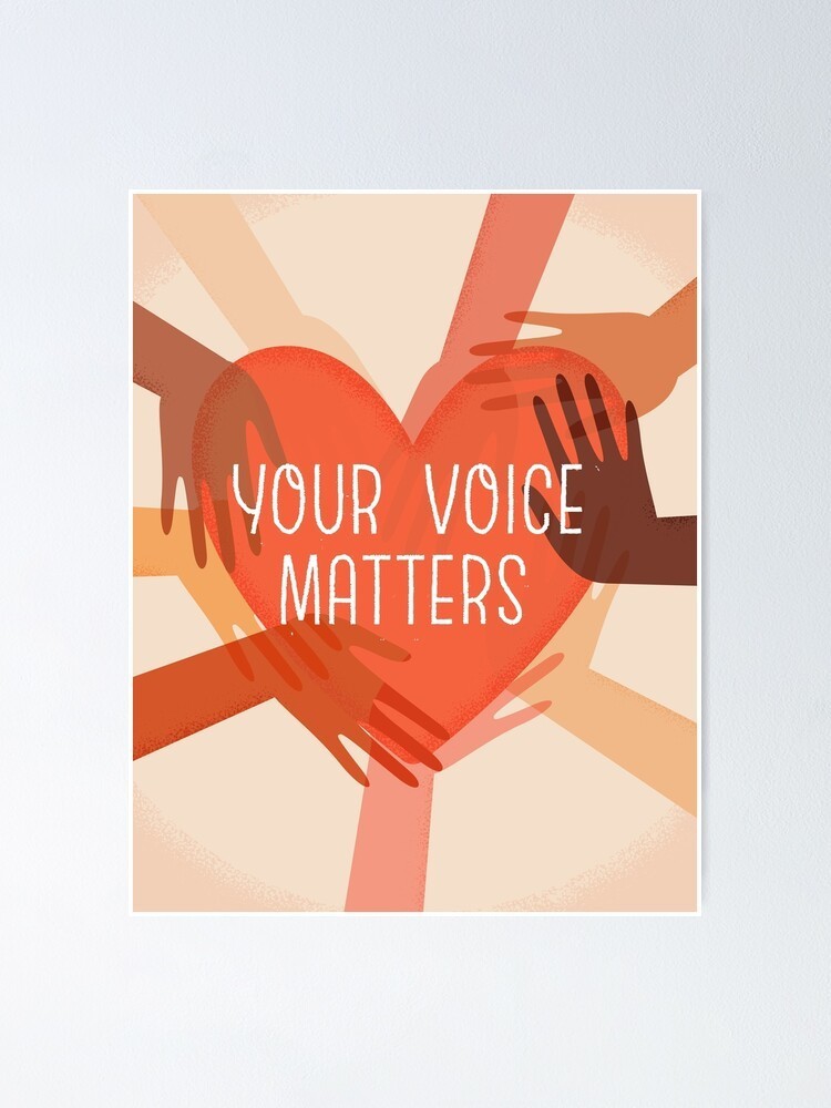 Your Voice Matters