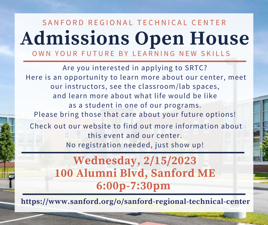 Reminder that there is an admissions open house at Sanford Regional Technical Center on Wednesday, February 15th, for those who are interested in applying. The open house runs from 6-7:30 p.m.